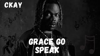 Ckay  Grace Go Speak s 