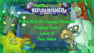 PvZ 2 Reflourished - PvZ's 15th Birthdayz Blowout - Level 10 - Yeti Hunt