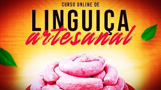 CURSO DE  LINGUIÇA ARTESANAL ONLINE! COMO FAZER LINGUIÇA ARTESANAL PARA VENDER?