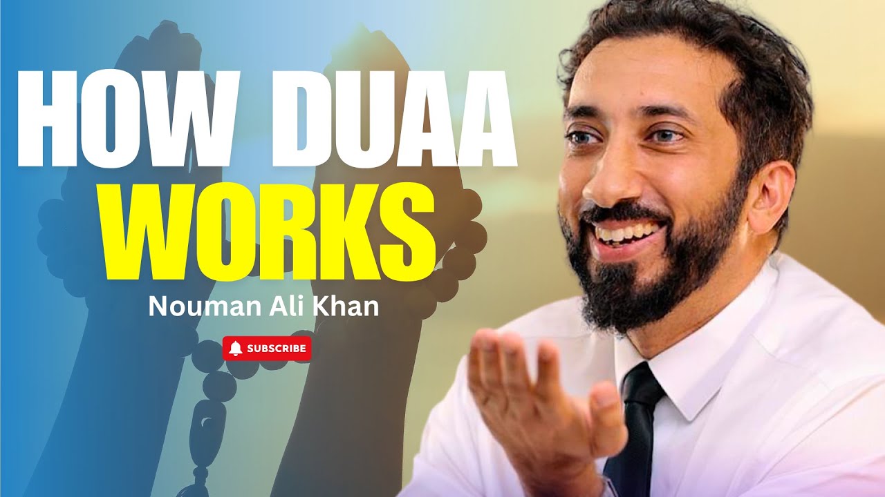 How Duaa Works | Nouman Ali Khan | Ramadan 2025 - YouTube