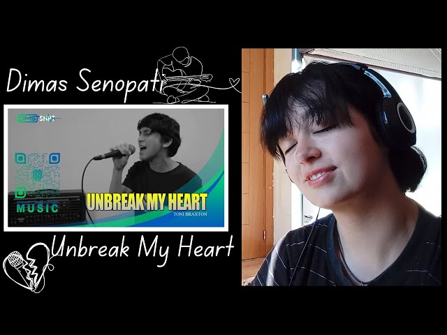 Dimas Senopati - Unbreak My Heart - Tony Braxton [Reaction Video] class=