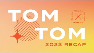 11th Annual Tom Tom Festival - 2023 Recap