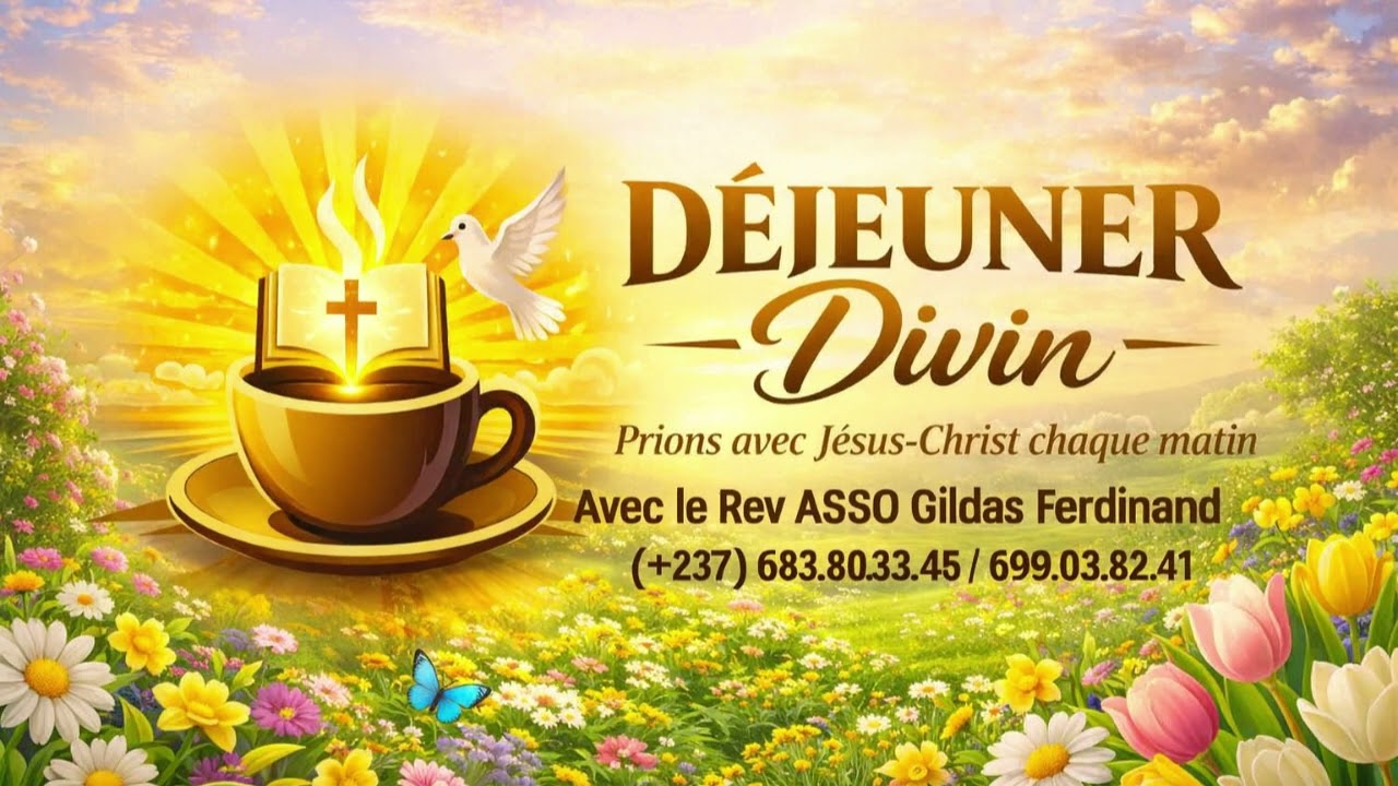 SOIS INÉBRANLABLE DEJEUNER DIVIN 04 03 2026