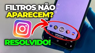 FILTROS DO INSTAGRAM SUMIRAM? (Como Resolver)