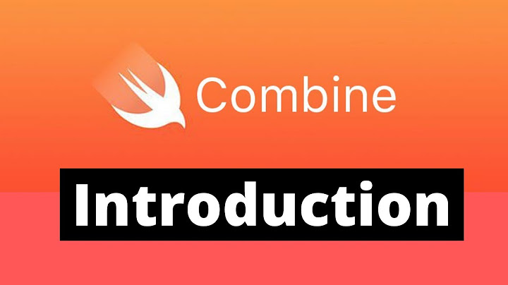 Swift: Combine Basics & Intro (2022, Xcode 12, Swift 5) - iOS Development