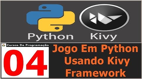 Curso Programação - Jogo Em Python Usando Kivy Framework - 04