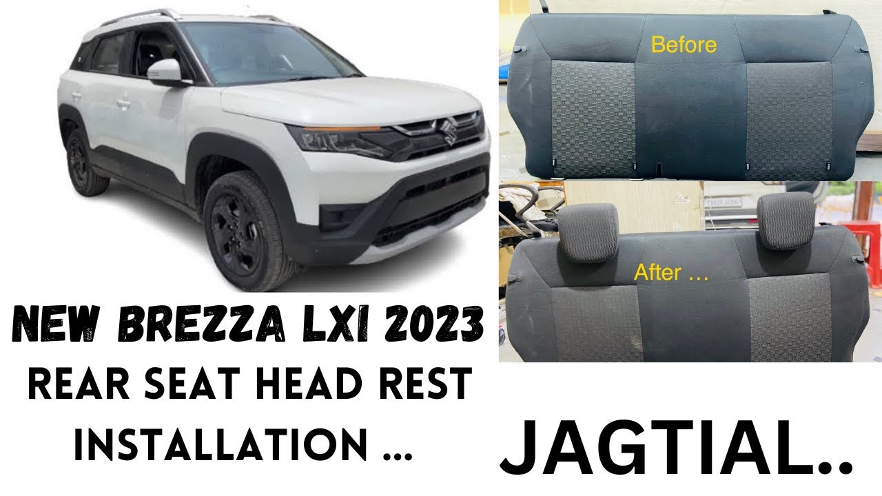 NEW BREZZA LXI 2023 Rear seat head rest installation 