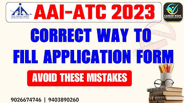 COMPLETE GUIDE | HOW TO FILL APPLICATION FORM | AAI ATC 2023 | AVOID THESE MISTAKES
