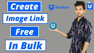 Create Free Image Link In Bulk With Dropbox | Dropbox Image URL for Amazon Flipkart