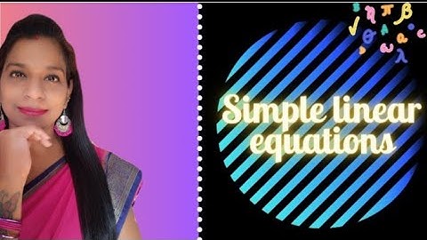 Simple linear equations|Class6|Maths|Lesson 22|Q1 and Q2|Assistance by Mrs D Nandan
