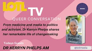 From Medicine and Media to Politics and Activism, Dr Kerryn Phelps Shares her Remarkable