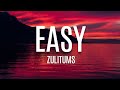 Easy by Zulitums(Official Lyric Video) Zulitums