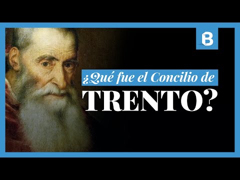 ¿Qué fue el Concilio de TRENTO? La reunión que marcó la ruptura con el protestantismo | BITE