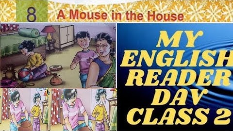 A mouse in the house|| Dav class 2 English Reader chapter 8, Education tips hub,My English Reader||