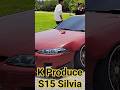 K Produce S15 Silvia in Stance Nation Yamaguchi 2023. #custom  #stance
