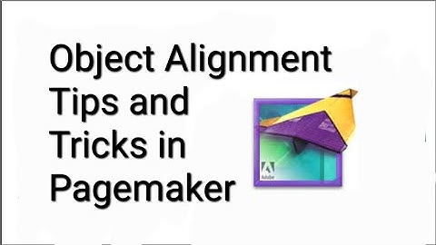 Object Alignment Tips and Tricks in Pagemaker