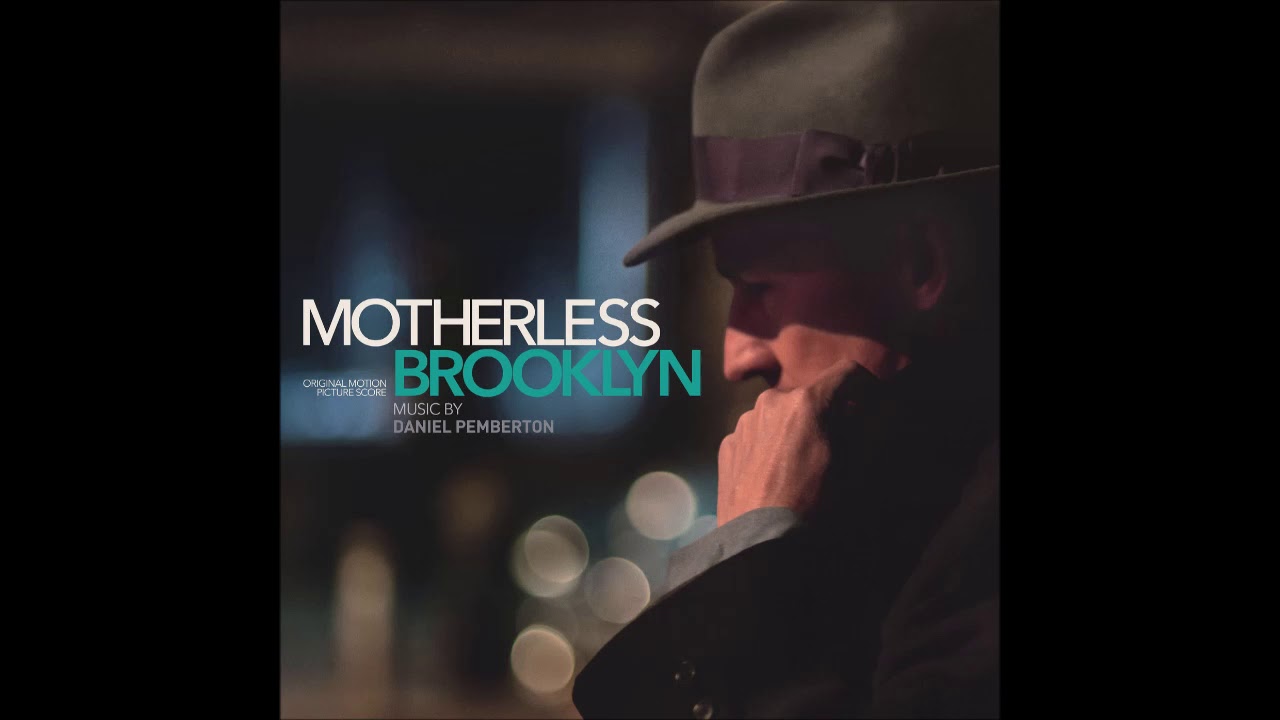 Motherless Brooklyn - Soundtrack Score OST