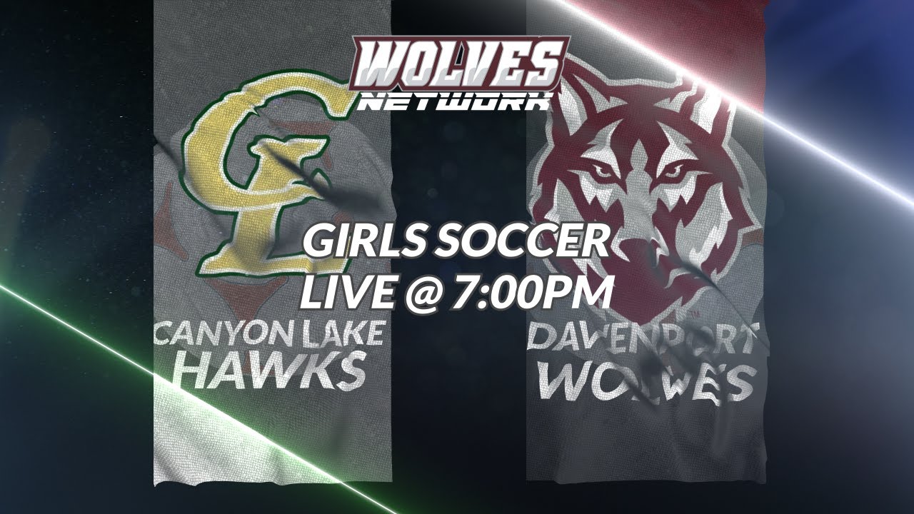 Gcu Wolves 2023 Wolves Girls Soccer - Canyon Lake Hawks vs Davenport Wolves - YouTube
