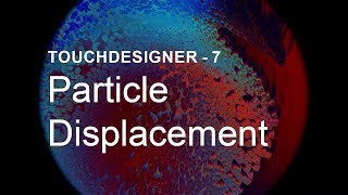 Famous Particle Displacement – TouchDesigner Tutorial 7 Net Worth