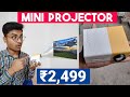 Cheap And Best Mini Projector in India 2019 | Unboxing & Review in Hindi