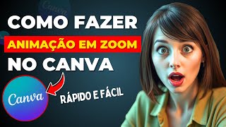 Como Fazer Uma Animação Incrível de Zoom Usando o Canva! #canva #ia #tecnologia