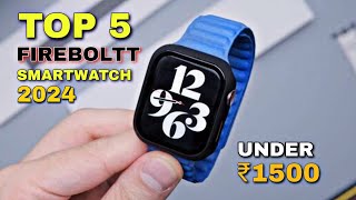 5 best Fireboltt smartwatch under 1500 | best smartwatch under 1500 | best smartwatch 2024