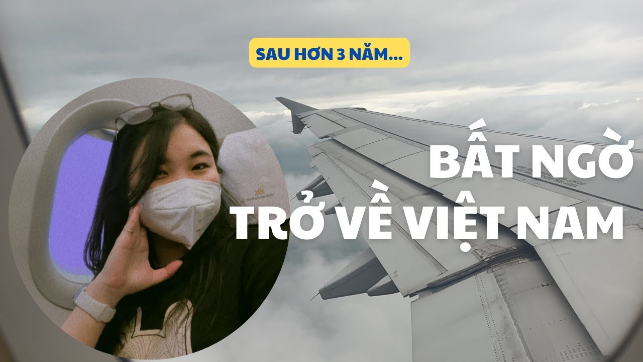 |DU HỌC ĐÀI LOAN🇹🇼| Bất ngờ trở về nước sau 3 năm và phản ứng của mọi người | Back to Vietnam
