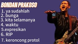 BONDAN PRAKOSO FULL ALBUM TANPA IKLAN 💯✅✅