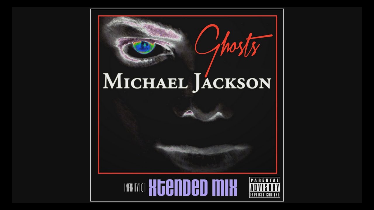 洋楽 MICHAEL JACKSON GHOSTS Michael Jackson - Ghosts (Infinity101 Extended Mix) - YouTube
