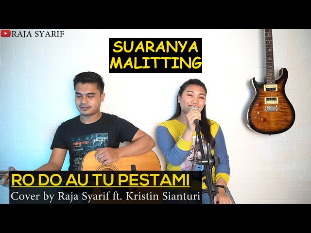 LAGU BATAK - RO DO AU TU PESTAMI + Lirik & Arti (Cover by Raja Syarif ft. Kristin Sianturi) class=