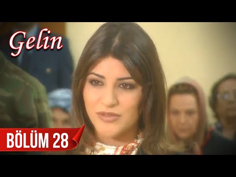 Gelin 28. Bölüm