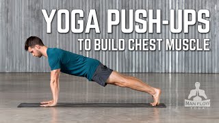 Chest Building Yoga Push Up!  (It's Not As Easy As You Think)