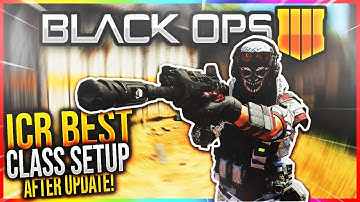 ICR 7 BEST CLASS SETUP AFTER UPDATE 1.18 - COD Black Ops 4 Best Class Setup - (COD BO4)