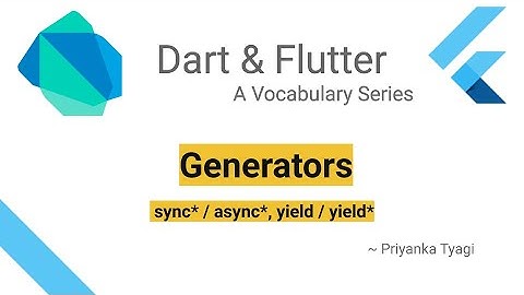 Dart Generators
