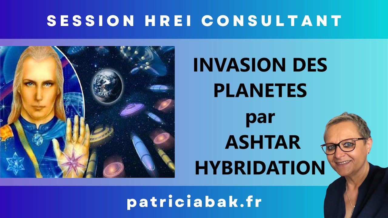 🌀122- Entretien avec le Commandant ASHTAR l'envahisseur Humanoïde ...