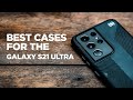 Best Galaxy S21 Ultra Cases