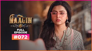 Naagin | Season 6 | Full Episode 72 | Best Drama 2026