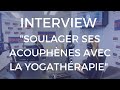 Interview soulager ses acouphnes avec la yogathrapie avec xaviere desmet