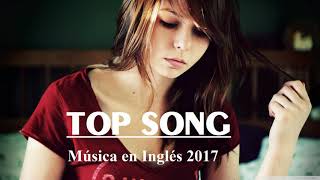 Música en Inglés 2017 / 2018 || La mejor canción de 2017 - Best English Cover Songs ||