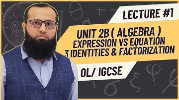 O level / IGCSE Maths Unit 2B | Expression, Equation, factorization | Sir Sufyan Irfan Mewawala