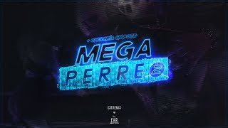 MEGA PERREO 2 + CHULERIA EN POTE - RKT - EZE REMIX