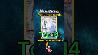 Top 14 ABOMASNOW Pokémon cards ☃️#shorts #pokemoncards #abomasnow