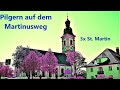 Pilgern in Bayern - Auf dem Martinusweg 3x Besuch von St. Martin(2020)