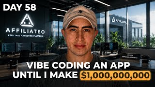Day 58  - Vibe Coding an App Until I Make $1,000,000,000 | ARR: $1740