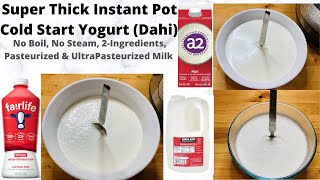 2 Ingredients Cold Start Instant Pot Yogurt(No Boil, No Steam)| Thick Indian Yogurt In Instant Pot