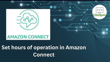 7. Set hours of operation in Amazon Connect