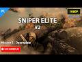 Sniper Elite V2 Campaign Mission 5 - Opernplatz | Gameplay 1080P Full HD | No Commentary