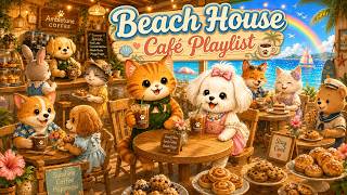 Beach House Café Playlist 🌈 시원한 여름 바닷가 카페 음악 | Original Music for Cafés & Shops