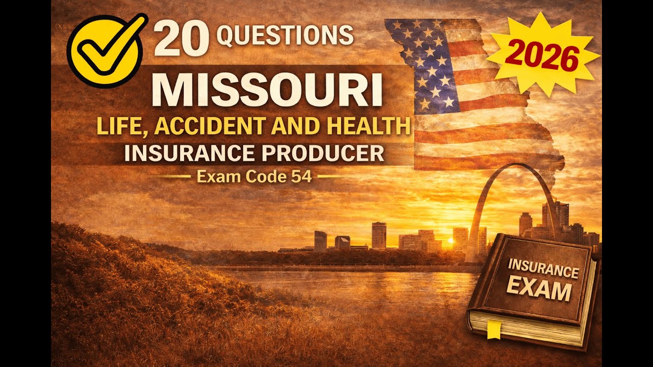 Missouri Life, Accident and Health Insurance Producer (Exam Code 54