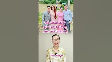 Tiết Cương tiết lộ sự cố xảy ra trong đám cưới của mình #nghesi